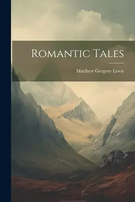 Romantikus mesék - Romantic Tales