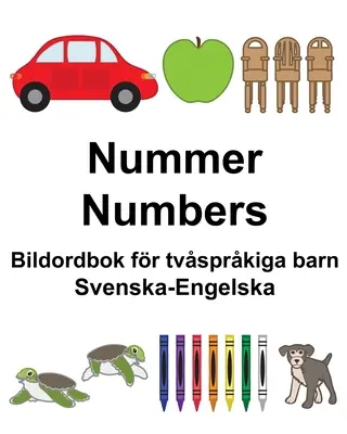 Svéd-angol számok/számok Bildordbok fr tvsprkiga barn - Svenska-Engelska Nummer/Numbers Bildordbok fr tvsprkiga barn