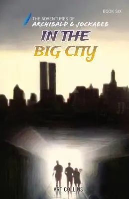 A nagyvárosban (Archibald és Jockabeb kalandjai) - In the Big City (Adventures of Archibald and Jockabeb)