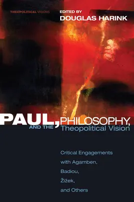 Pál, a filozófia és a teopolitikai vízió - Paul, Philosophy, and the Theopolitical Vision