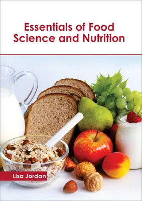 Az élelmiszertudomány és táplálkozástudomány alapjai - Essentials of Food Science and Nutrition