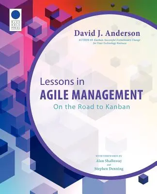 Leckék az agilis menedzsmentből: A Kanban felé vezető úton - Lessons in Agile Management: On the Road to Kanban