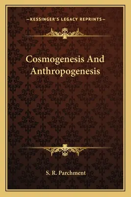 Kozmogenezis és antropogenezis - Cosmogenesis And Anthropogenesis