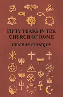 Ötven év a római egyházban - Fifty Years In The Church Of Rome