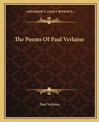 Paul Verlaine versei - The Poems of Paul Verlaine