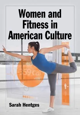 Nők és fitnesz az amerikai kultúrában - Women and Fitness in American Culture