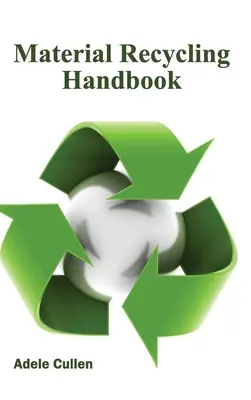 Anyag-újrahasznosítási kézikönyv - Material Recycling Handbook