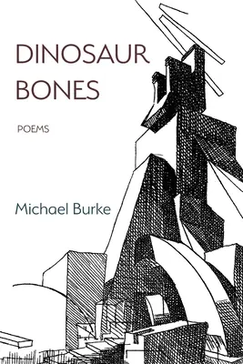 Dinoszauruszcsontok: Versek - Dinosaur Bones: Poems