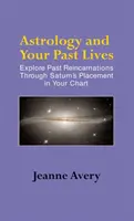 Asztrológia és az előző életeid - Astrology and Your Past Lives