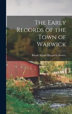 Warwick városának korai feljegyzései - The Early Records of the Town of Warwick