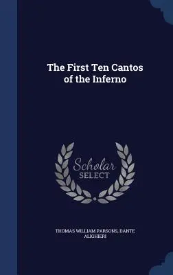 Az Inferno első tíz kantusa - The First Ten Cantos of the Inferno