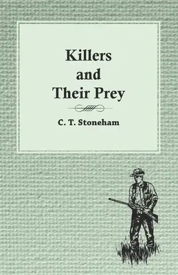 Gyilkosok és zsákmányuk - Killers and Their Prey