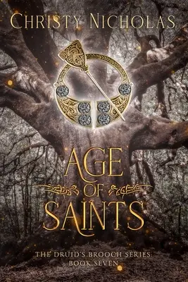 Age of Saints: Egy ír történelmi fantasy - Age of Saints: An Irish Historical Fantasy