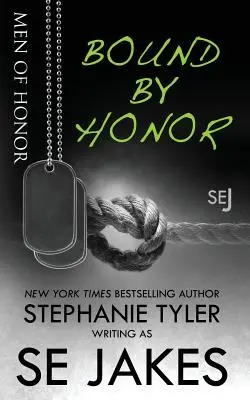 Bound By Honor: Men of Honor 1. könyv - Bound By Honor: Men of Honor Book 1