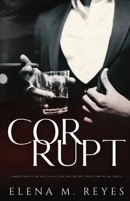 Korrupt: Mafia Romance: A Beautiful Sinner Spin-Off - Corrupt: Mafia Romance: A Beautiful Sinner Spin-Off