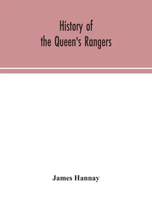 A Királynő Ranger-einek története - History of the Queen's Rangers