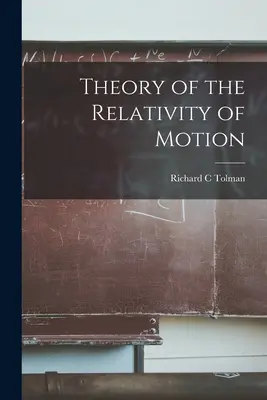 A mozgás relativitásának elmélete - Theory of the Relativity of Motion