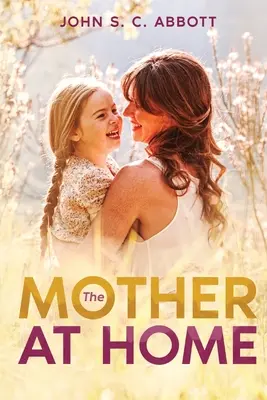 Az anya otthon - The Mother at Home