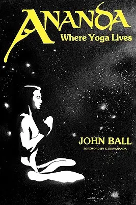 Ananda: Ahol a jóga él - Ananda: Where Yoga Lives