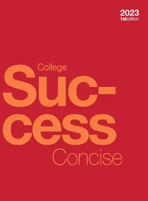 College Success Concise (kemény kötés, színes) - College Success Concise (hardcover, full color)