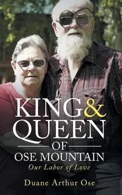 Az OSE-hegy királya és királynője: Szerelmi munkánk - King & Queen of OSE Mountain: Our Labor of Love