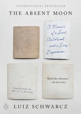 A távollévő hold: Egy rövid gyermekkor és egy hosszú depresszió emlékiratai - The Absent Moon: A Memoir of a Short Childhood and a Long Depression