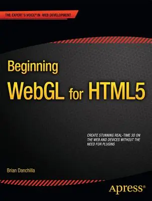 A Webgl kezdetei a HTML5 számára - Beginning Webgl for HTML5