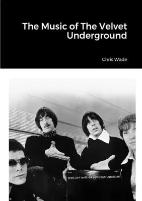 A Velvet Underground zenéje - The Music of The Velvet Underground
