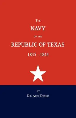 A Texasi Köztársaság haditengerészete 1835-1845 - The Navy of the Republic of Texas 1835-1845