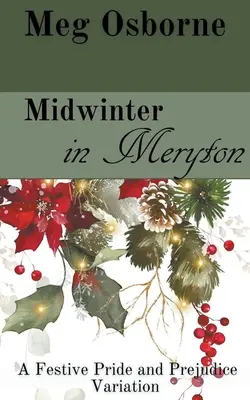 Midwinter in Meryton: A Büszkeség és balítélet variációja - Midwinter in Meryton: A Pride and Prejudice Variation