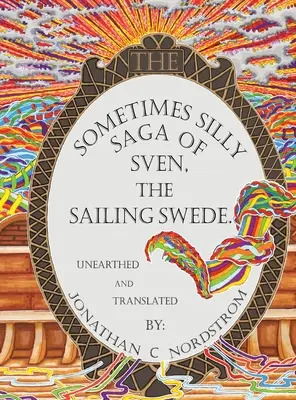 Sven, a vitorlázó svéd néha ostoba sagája - The Sometimes Silly Saga of Sven the Sailing Swede