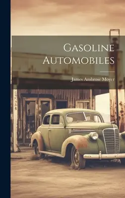 Benzinüzemű gépjárművek - Gasoline Automobiles