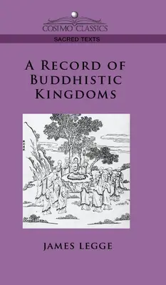 A buddhista királyságok feljegyzései - Record of Buddhistic Kingdoms