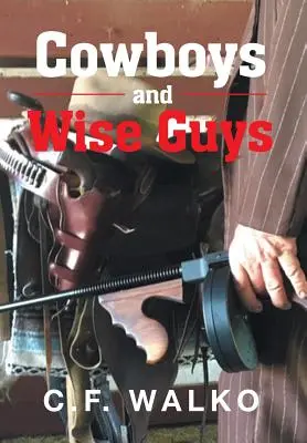 Cowboyok és bölcsek - Cowboys and Wiseguys