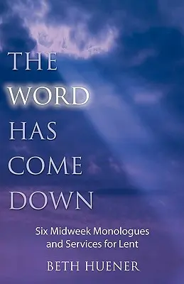 A szó elhangzott - The Word Has Come Down