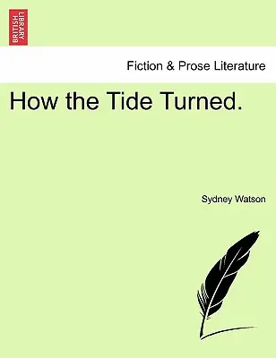 Hogyan fordult a kocka. - How the Tide Turned.