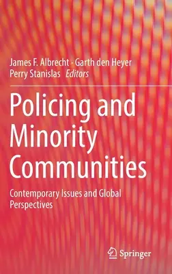 Policing and Minority Communities: Kortárs kérdések és globális perspektívák - Policing and Minority Communities: Contemporary Issues and Global Perspectives