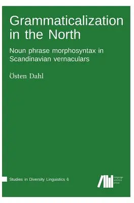 Grammatikalizáció északon - Grammaticalization in the North