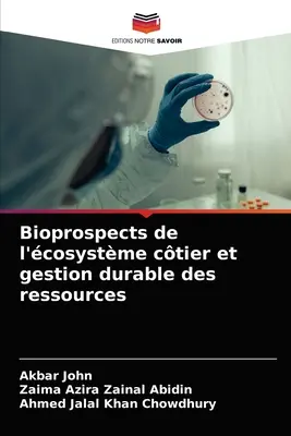 Bioprospects de l'cosystme ctier et gestion durable des ressources (A kozisztémák bioperspektívái és a források tartós kezelése) - Bioprospects de l'cosystme ctier et gestion durable des ressources