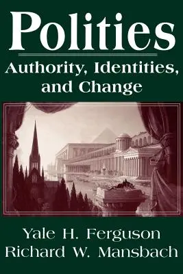 Polities: Authority, Identities, and Change