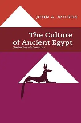 Az ókori Egyiptom kultúrája - The Culture of Ancient Egypt