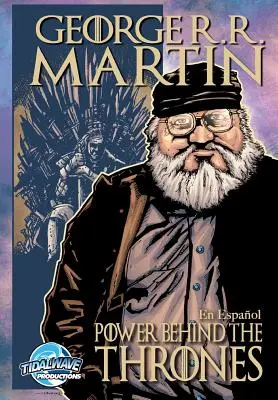 Orbit: George R.R. Martin: A trónok mögötti hatalom - Orbit: George R.R. Martin: The Power Behind the Throne