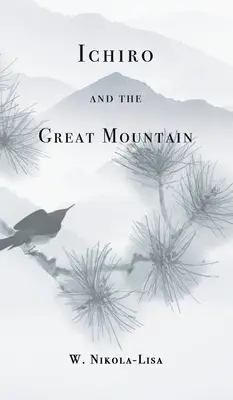 Ichiro és a Nagy Hegy - Ichiro and the Great Mountain