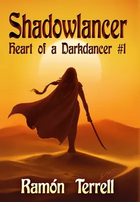 Shadowlancer: Egy sötéttáncos szíve #1 - Shadowlancer: Heart of a Darkdancer #1