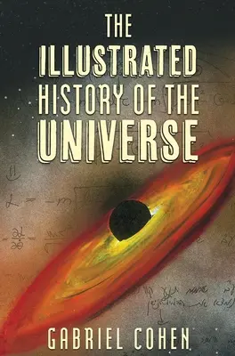 A világegyetem illusztrált története - The Illustrated History of the Universe