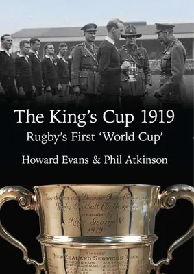 The King's Cup 1919: A rögbi első „világbajnoksága - The King's Cup 1919: Rugby's First 'World Cup'