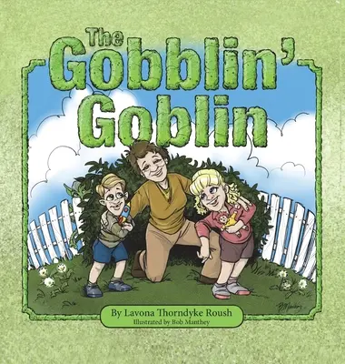 A Gobblin' Goblin - The Gobblin' Goblin