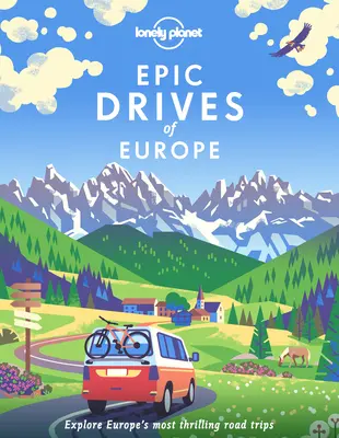 Epikus európai körutazások 1 - Epic Road Trips of Europe 1