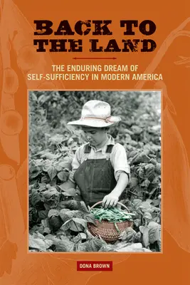 Vissza a szárazföldre: Az önellátás tartós álma a modern Amerikában - Back to the Land: The Enduring Dream of Self-Sufficiency in Modern America