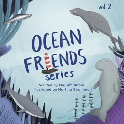 Ocean Friends Series (Óceán barátai sorozat): Volume 2 - Ocean Friends Series: Volume 2